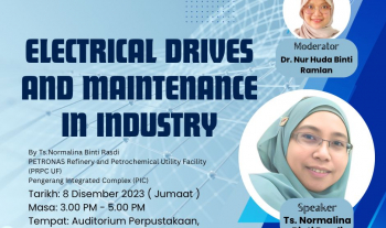 Petronas Knowledge Sharing with FTKEE on Electrical Drives and Maintenance in Industry